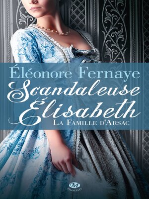 cover image of Scandaleuse Élisabeth